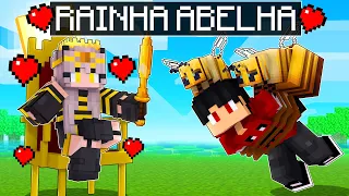 A ABELHA RAINHA está APAIXONADA POR MIM no Minecraft ‹‹ P3DRU ››