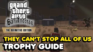 "They Can't Stop All Of Us" Trophy Guide (Black Project) In GTA San Andreas The Definitive Edition