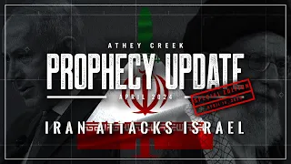 Prophecy Update | April 2024 | Iran Attacks Israel - Brett Meador