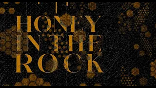 Honey In the Rock | Apostle Jim Raley