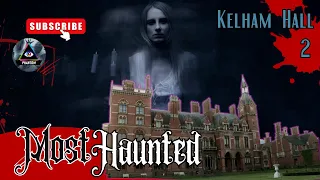 Most Haunted Season 23 | Kelham Hall Part 2