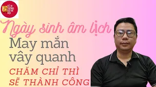 Ai sinh vào ngày này,may mắn vây quanh,càng chăm càng giàu | Tử vi tướng số Hà Nội