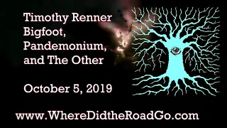 Bigfoot, Pandemonium, and more with Tim Renner   Oct 5, 2019