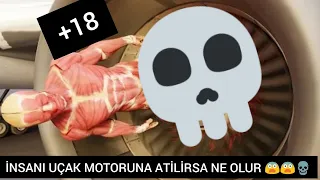 UÇAK MOTORUNA İNSAN ATİLİRSİ +18 😓😖😖😓💀💀