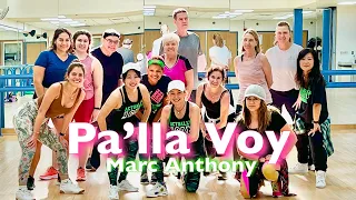 Pa'lla Voy | Zumba | Sala | Marc Anthony |