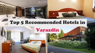 Top 5 Recommended Hotels In Varazdin | Best Hotels In Varazdin