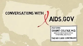 HIV Continuum of Care with Dr. Grant Colfax