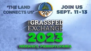 Grassfed Exchange 'The Land Connects Us'