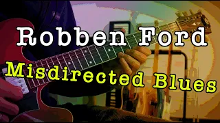 Robben Ford - Misdirected Blues (solo cover)