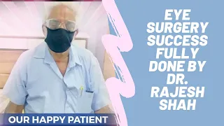 Cataract Surgery Ahmedabad Testimonial - Maganbhai | Sanjivani Eye Hospital | Dr. Rajesh Shah