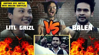 INDIAN RAPPER FIRST TIME REACTING TO BALEN Vs LITL GRIZL| RAW BARZ RAP BATTLE | REACTION