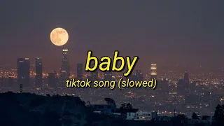 Baby - Justin Bieber | Tiktok Song Slowed (Lyrics Video)