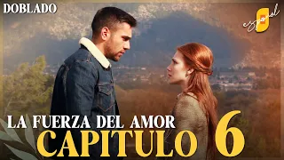 La Fuerza del Amor | Sevdam Alabora - Capítulo 6 | Doblado