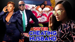 (2021 CLASSIC MOVIES) My Sister & My Cheating Husband (Desmond Elliot) - 2021 NIGERIAN MOVIES
