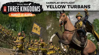 Mandate of Heaven Yellow Turban Faction Spotlight / Total War: THREE KINGDOMS