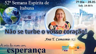 7º DIA: Ana Tereza Camasmie (RJ) – 52ª SEI, 28.05.22 às 19:30h