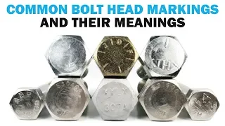 Bolt Head Markings: What do they mean? | Fasteners 101