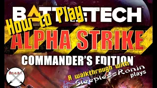 How to Play Battletech Alpha Strike with SleeplessRonin Plays (a tutorial)