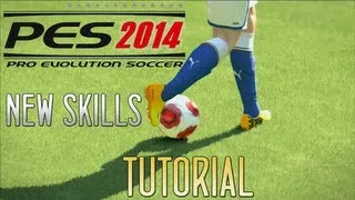 PES 2014 New Skills Tutorial (Advanced)