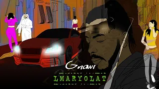 Gnawi - LMARYOLAT | المريولات Prod. CEE-G [ Video Lyrics ]