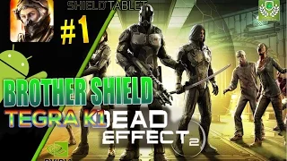 BadFly Interactive, a.s: Dead Effect 2 - IOS/Android - Shield Tablet V1 [60FPS]