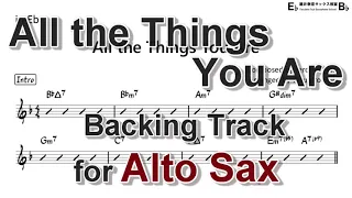 All The Things You Are - Backing Track with Sheet Music for Alto Sax