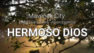 Hermoso Dios (feat. Edward Rivera & Karen Espinosa) - Maverick City  - Letras Cristianas