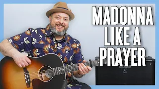 Madonna Like a Prayer Guitar Lesson + Tutorial