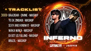 INFERNO MASHUP PACK - AFTERLYF X JARVIS - Bollywood mashup 2023 #bollywoodsongs  #mashup #trending