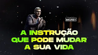 Tiago Brunet  - A instrução que pode mudar sua vida