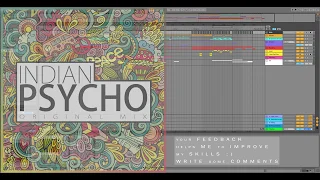 HOW TO MAKE PSYTRANCE LIKE VINI VICI, ASTRIX AND MORE  - C.Amp - Indian Psycho [FREE TEMPLATE]