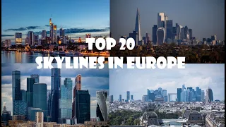 Top 20 skylines in Europe (August 2023)