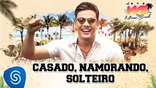 Wesley Safadão - Casado, Namorando, Solteiro [DVD WS In Miami Beach]