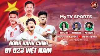 MyTV Sports #5: U23 Việt Nam và thách thức tại VCK U23 châu Á 2024