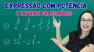 POTÊNCIA COM EXPOENTE FRACIONÁRIO EM EXPRESSÕES - Professora Angela Matemática