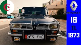 رينو 16 في الجزائر |  Renault 16 TL 1973 en Algérie