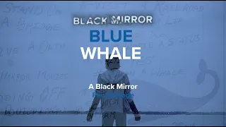 Blue Whale - Short Film (Inspired By Black Mirror)