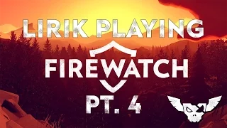 Lirik playing Firewatch - Part 4