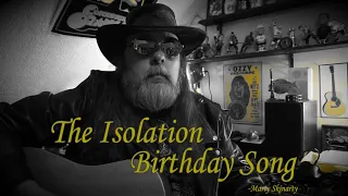 The Isolation Happy Birthday Song