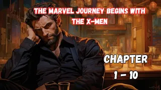 The Marvel Journey Begins With The X-Men Chapter 1 - 10