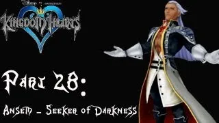 Kingdom Hearts - Part 28: Ansem - The Seeker of Darkness