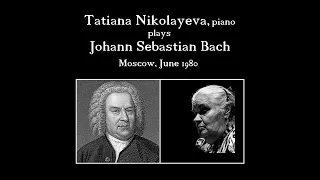 Tatiana Nikolayeva plays J.S. Bach: "Partita VI in E minor, BWV 830" (1980)