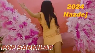 2024 Nazdej - Türkçe Pop Şarkilar (En Yeniler Türkçe) POP En İyiler