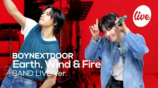 [4K] BOYNEXTDOOR - “Earth, Wind & Fire” Band LIVE Concert [it's Live] K-POP live music show