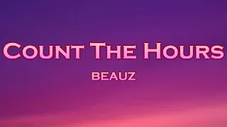 BEAUZ - Count The Hours (Lyrics) feat. Nevve, Kastilione