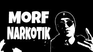 Morf - Narkotik Морф - Наркотик