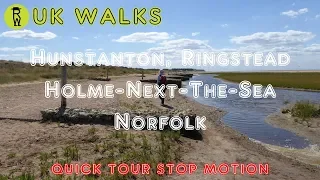 Hunstanton, Ringstead, Holme-Next-The-Sea Walk, Walks In Norfolk - Quick Tour Stop Motion Walking