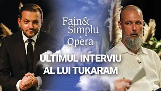 CUM SĂ RENAȘTI DIN SUFERINȚĂ. TUKARAM: ”SUFLETUL NU DOARE!”  | Fain & Simplu X Opera Națională 148