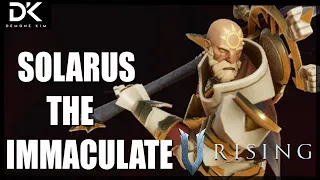 V Rising - Solarus The Immaculate Guide (Solo)