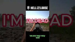 Hell Let Loose - He got so mad!